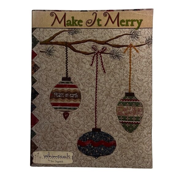 Whimsicals Make It Merry Quilt Book Terri Degenkolb 2011 - Picture 1 of 6